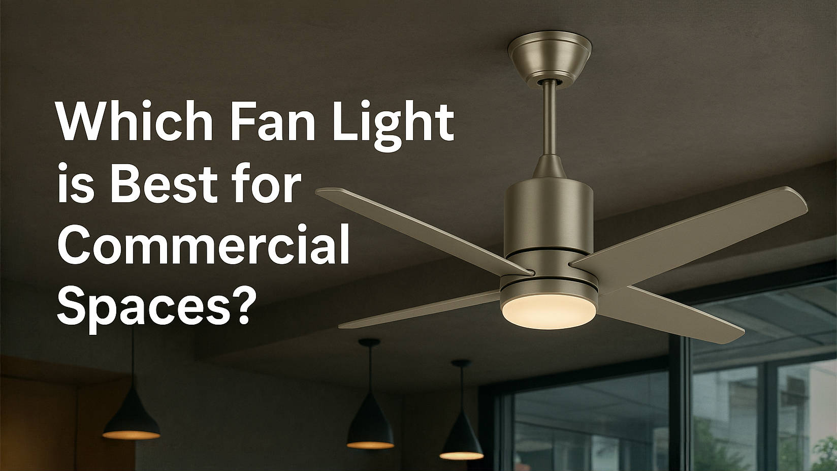 Ultimi blog aziendali su Quale ventilatore con luce è il migliore per gli spazi commerciali?
